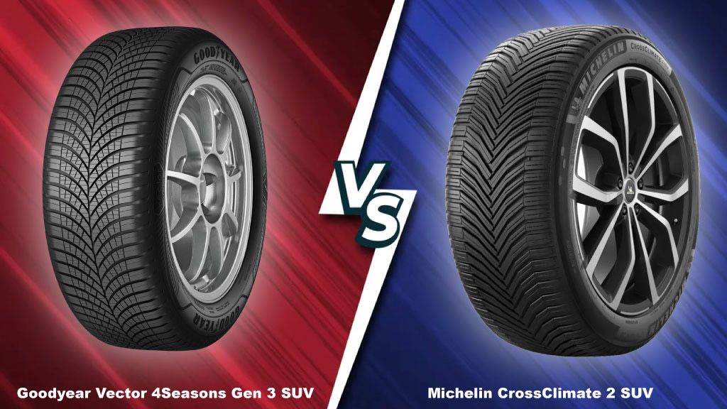 Сравнение всесезонной резины Goodyear Vector 4Seasons Gen 3 SUV и Michelin CrossClimate 2 SUV